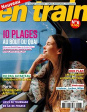 EN TRAIN N° 6 Juillet 2025