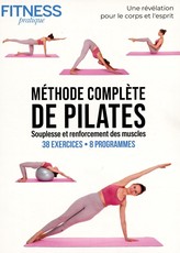 Fitness Pratique - Méthode Complète de Pilates