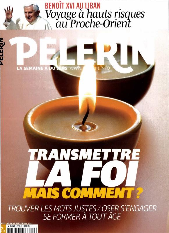 Pèlerin n° 6772 Abonnement Pèlerin Abonnement magazine par